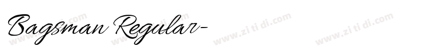 Bagsman Regular字体转换 Bagsman Regular字体转换